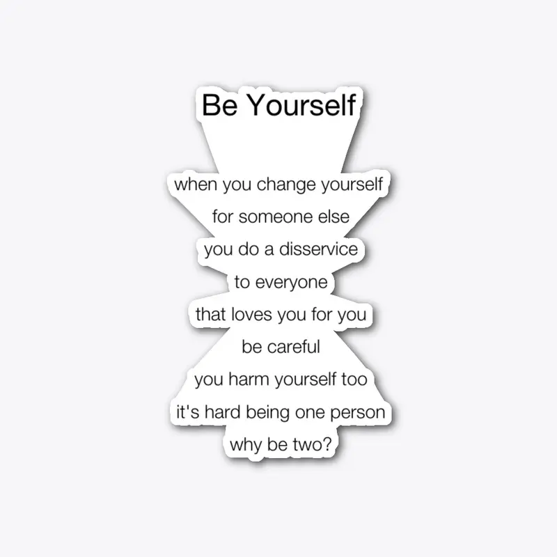 Be Yourself 